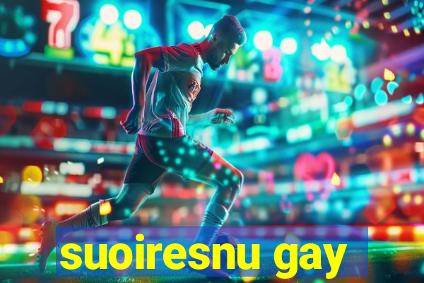 suoiresnu gay